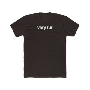 Very Fur Tee