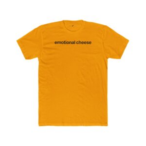 Emotional Cheese Tee